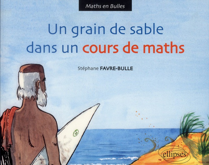 Un grain de sable dans le cours de maths
