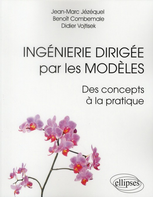 Ingénierie dirigée par les modèles. Des concepts à la pratique