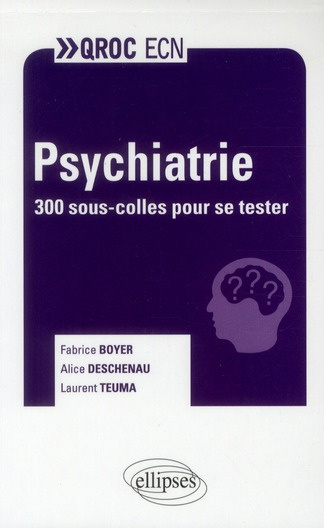 Psychiatrie. 300 sous-colles pour se tester