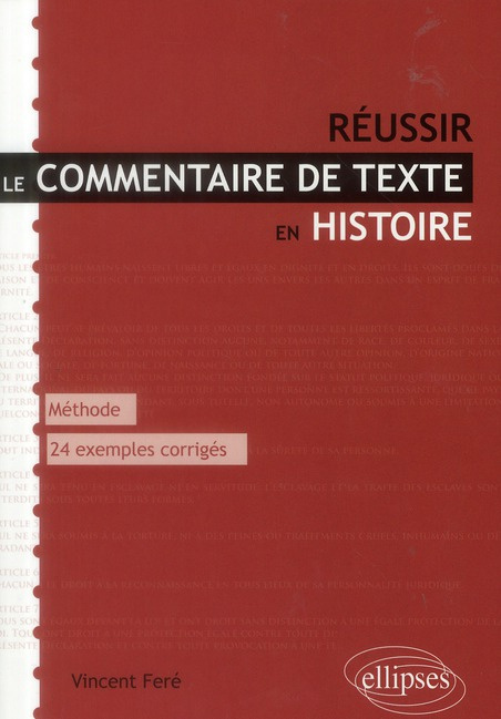 Réussir le commentaire de texte en histoire. Méthode et conseils, 24 exemples corrigés