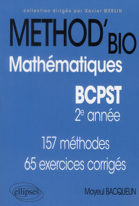 Mathématiques BCPST 2e année. 157 méthodes, 65 exercices corrigés