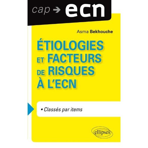 Etiologies et facteurs de risques à l'ECN