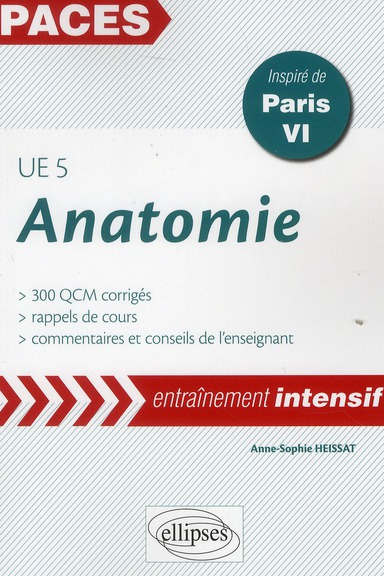Anatomie UE 5. 300 QCM corrigés, inspiré de Paris VI