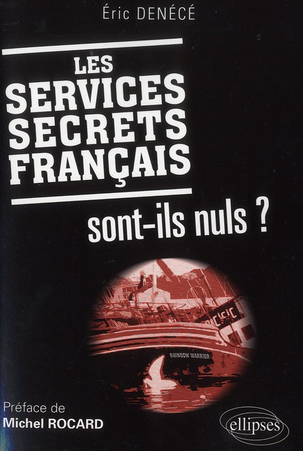Les services secrets français sont-ils nuls ?