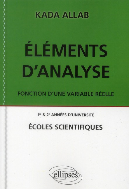 Eléments d'analyse. Fonction d'une variable réelle