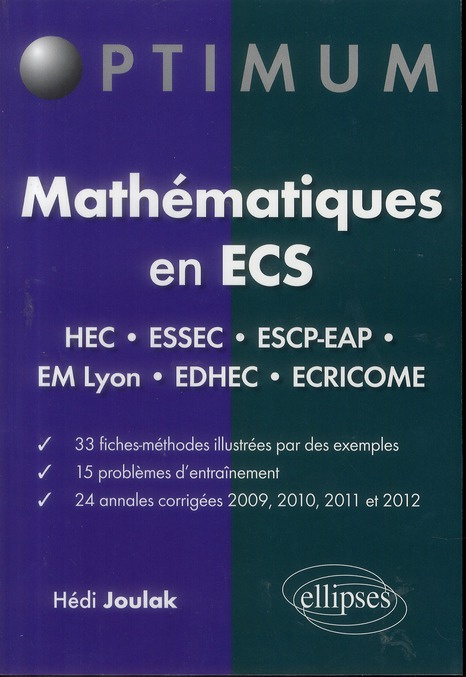 Mathématiques en ECS. Fiches-méthodes, problèmes et annales corrigées (2009-2012)