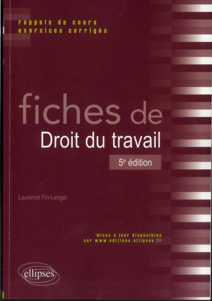 Fiches de droit du travail. Rappels de cours et exercices corrigés, 5e édition