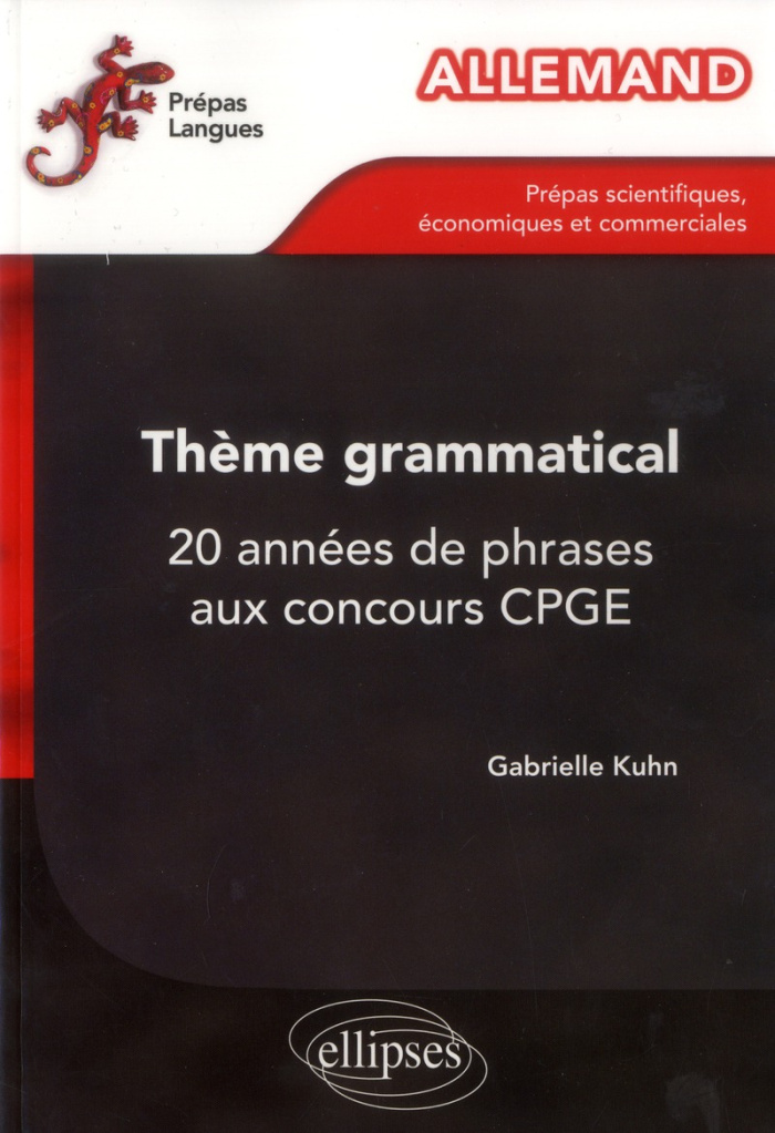 Allemand Thème grammatical . 20 années de phrases aux concours CPGE