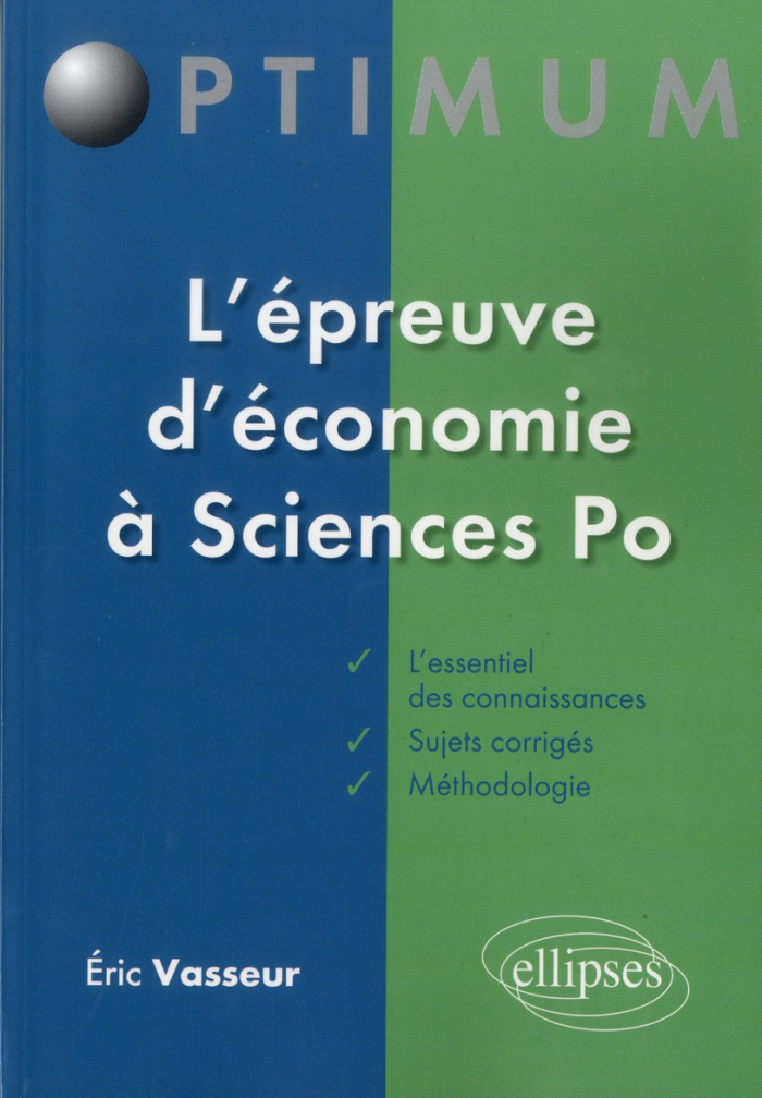 L'épreuve d'économie à Sciences-Po. Méthodologie et sujets corrigés