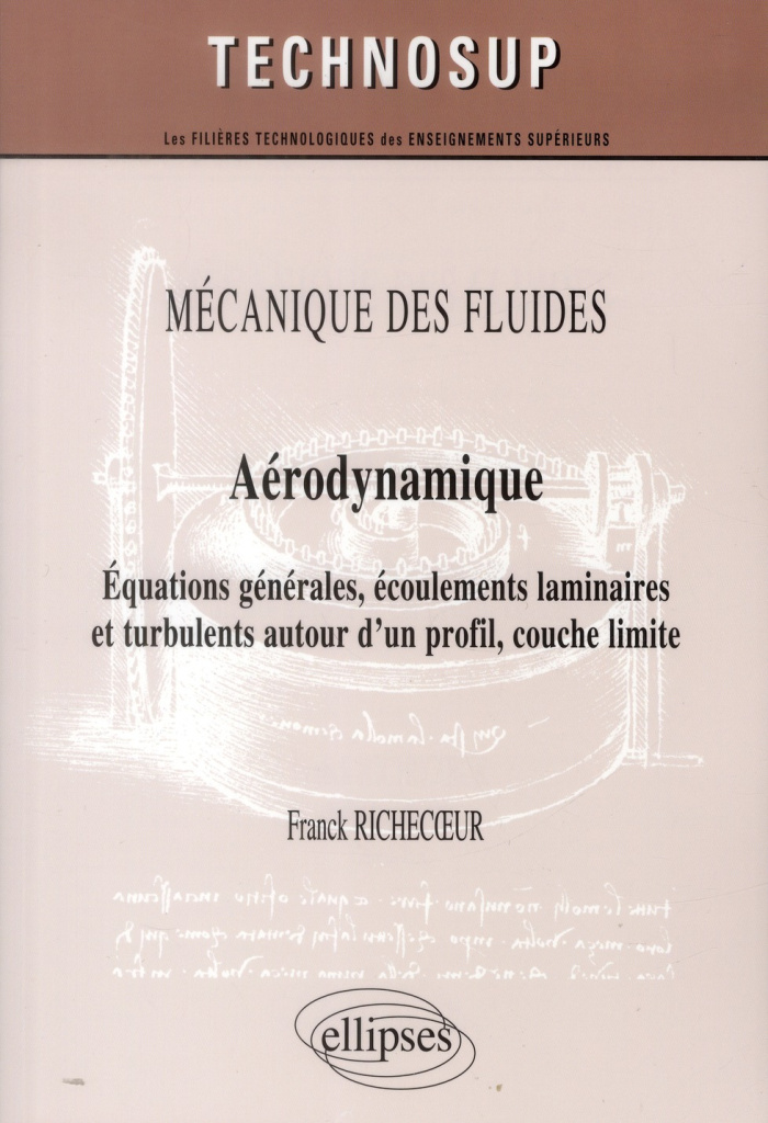Aérodynamique. Equations générales, écoulements laminaires et turbulents autour d'un profil, couche