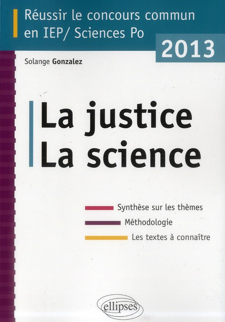 Réussir le concours commun en IEP. La justice, la science