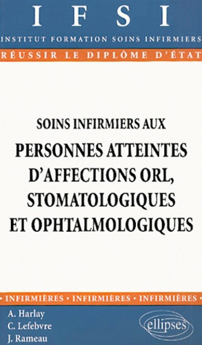 Soins infirmiers aux personnes atteintes d'affections ORL, stomatologiques et ophtalmologiques
