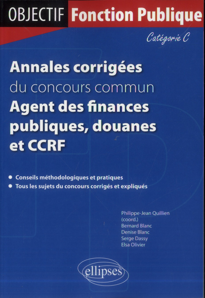 Annales corrigées du concours commun Agent des finances publiques, douanes et CCRF. Catégorie C