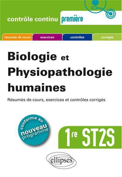 Biologie et physiopathologie humaines. 1ère ST2S