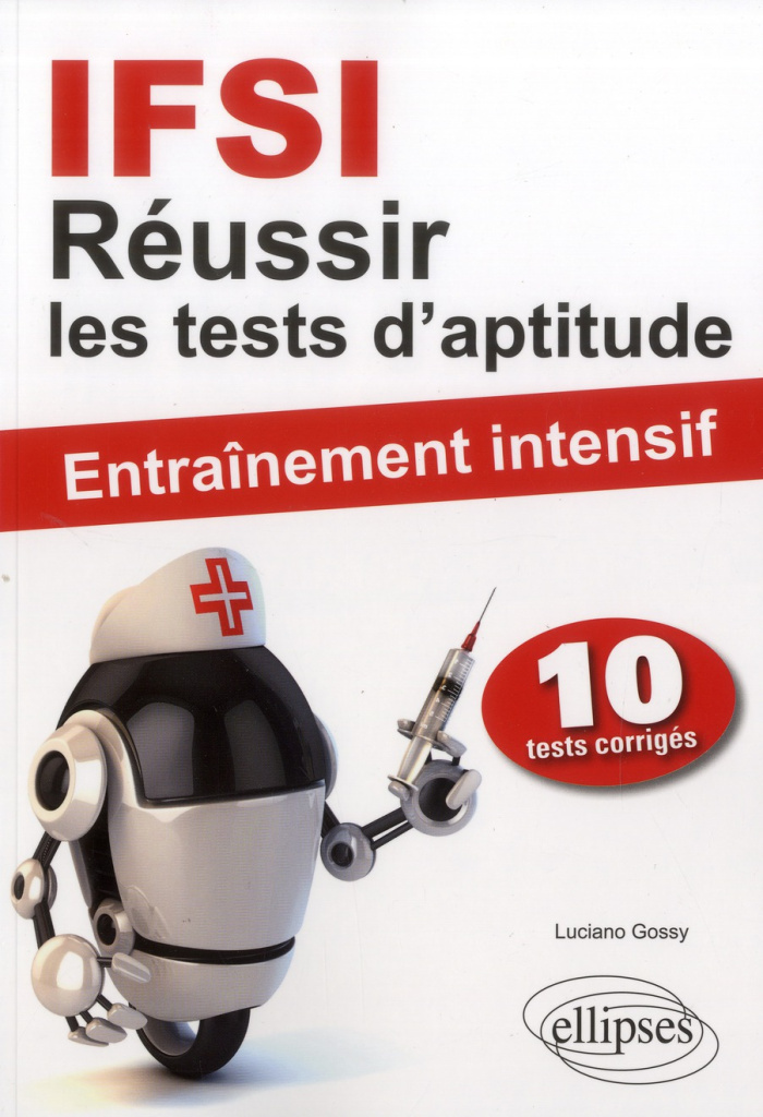 IFSI Réussir les tests d'aptitude. Entrainement intensif