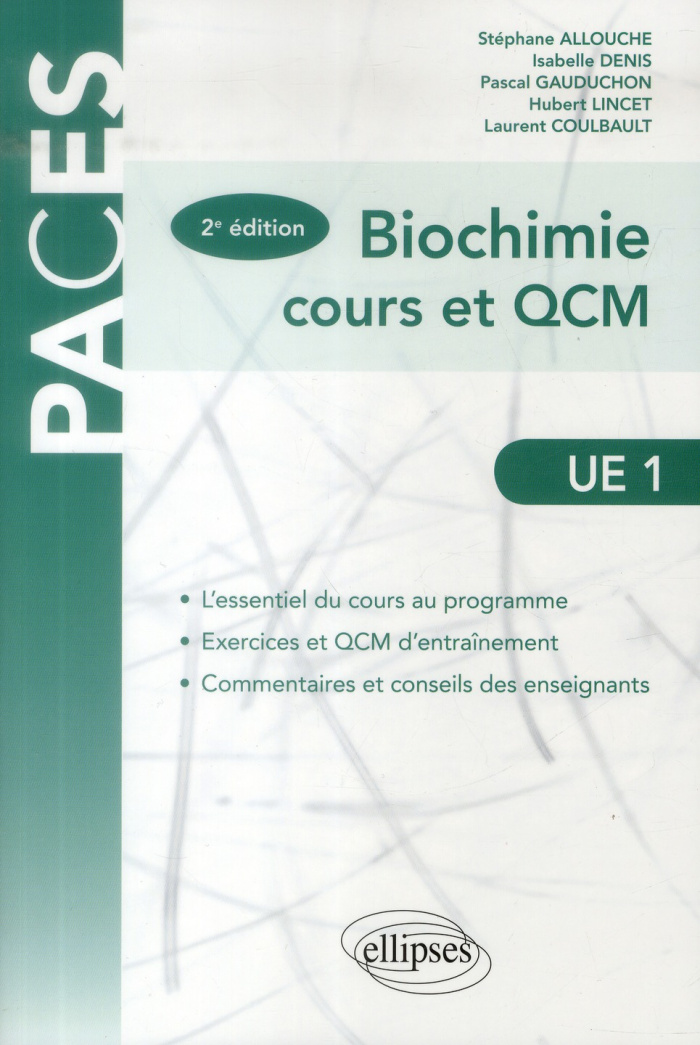 Biochimie cours et QCM UE1. 2e édition