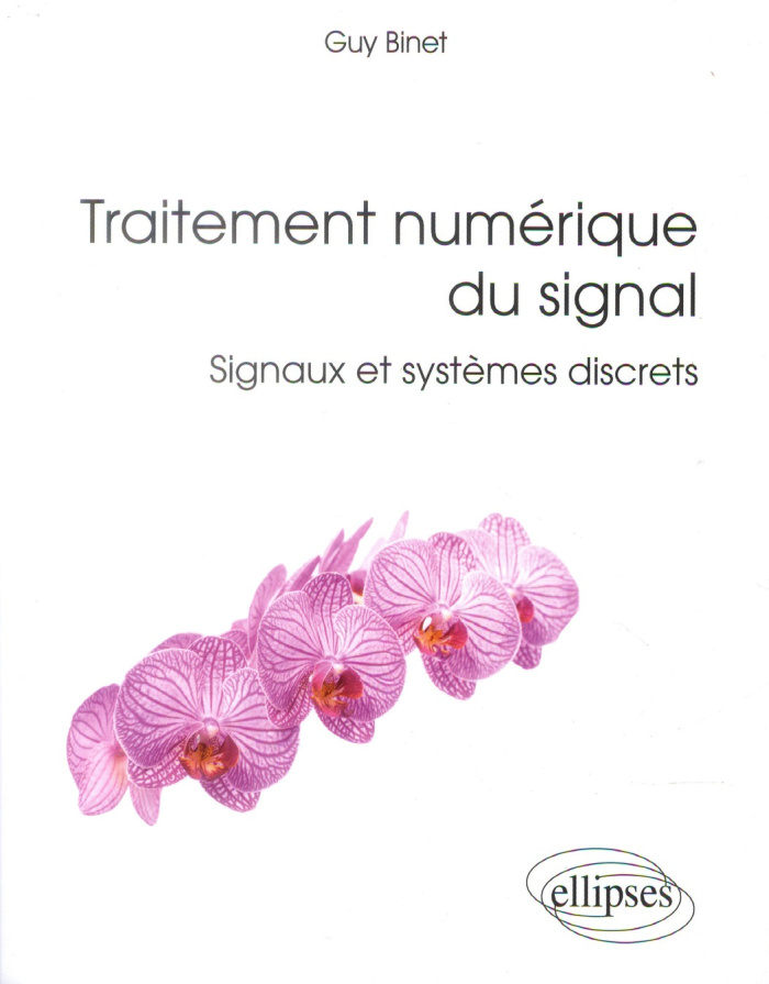 Traitement numérique du signal. Signaux et systèmes discrets