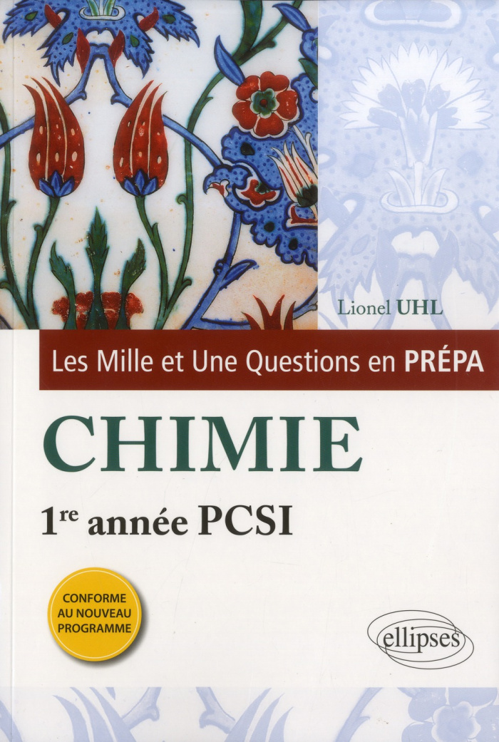 Les Mille et Une questions de la chimie en prépa 1re année PCSI