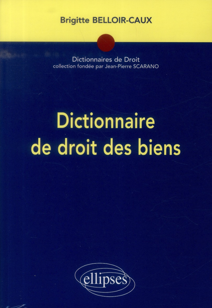 Dictionnaire de droit des biens