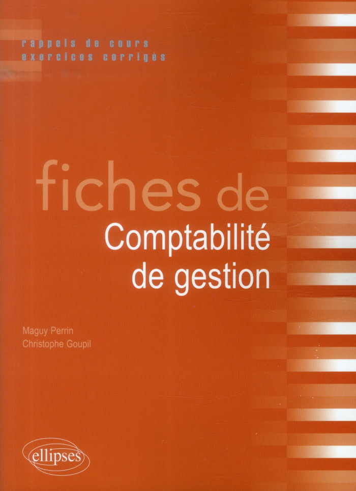 Fiches de Comptabilité de gestion. Rappels de cours et exercices corrigés