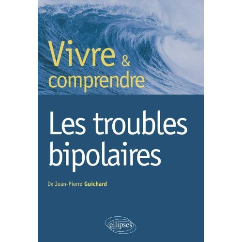 Les troubles bipolaires
