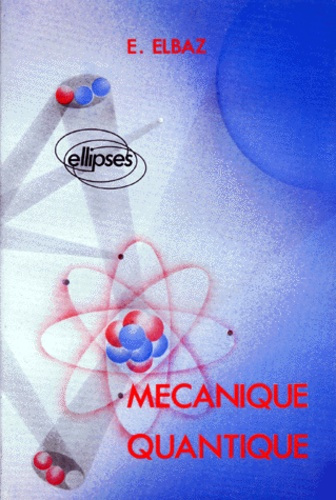 MECANIQUE QUANTIQUE. Le formalisme et les méthodes d'approximation le moment cinétique