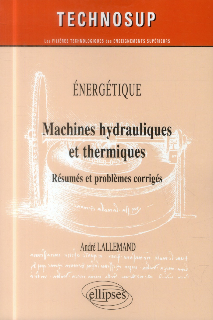 Machines hydrauliques et thermiques. Résumés et problèmes corrigés