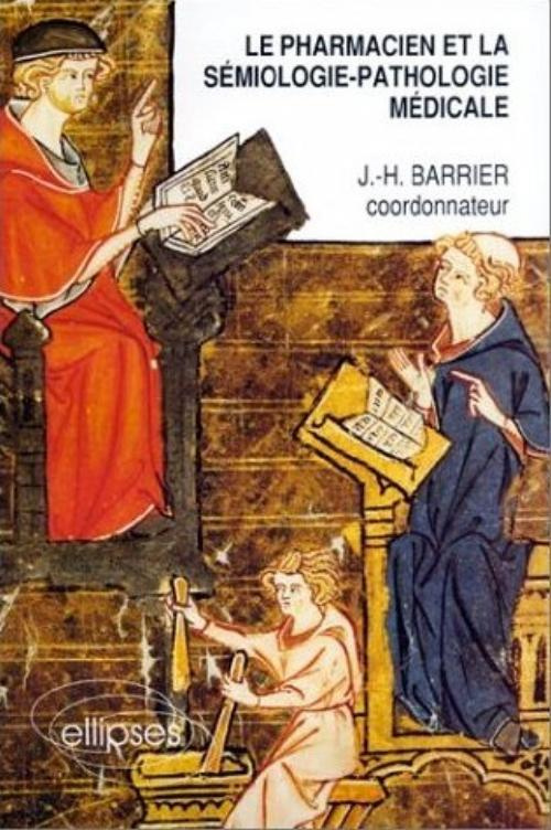 Le Pharmacien et la sémiologie-pathologie médicale
