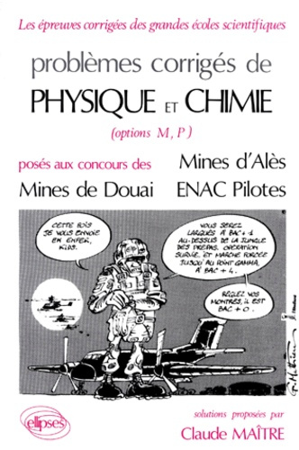 Problèmes corrigés de physique et chimie Tome 8 : options M, P, posés aux concours des Mines d'Alès,