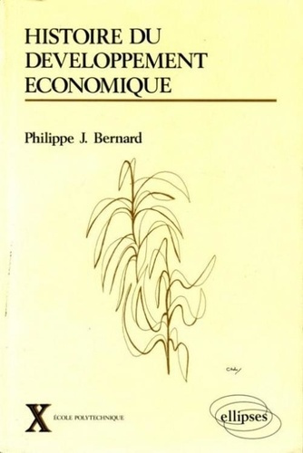 HISTOIRE DU DEVELOPPEMENT ECONOMIQUE. 18ème-20ème siècles.