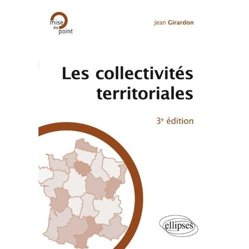 Les collectivités territoriales. 3e édition