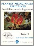 Plantes médicinales africaines. Tome 2, Possibilités de développement