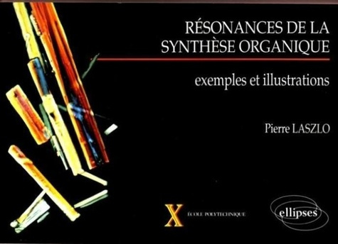 RESONANCES DE LA SYNTHESE ORGANIQUE