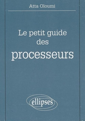 Le petit guide des processeurs