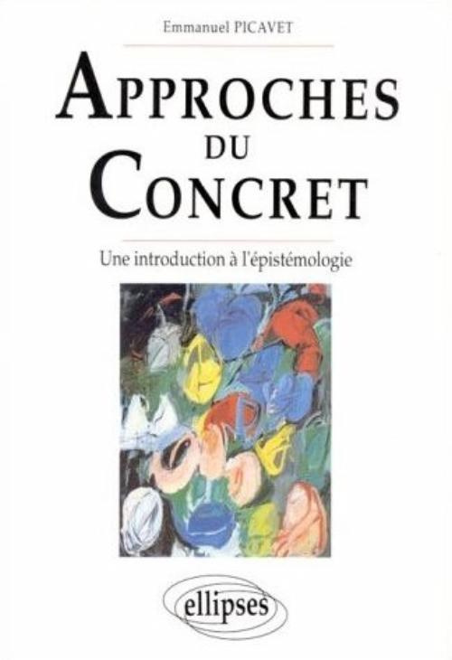 Approches du concret. Une introduction à l'épistémologie