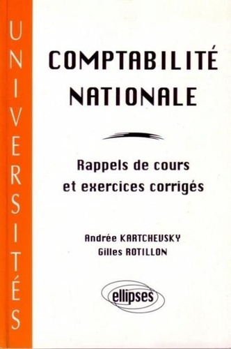 Comptabilité nationale. Rappels de cours et exercices corrigés