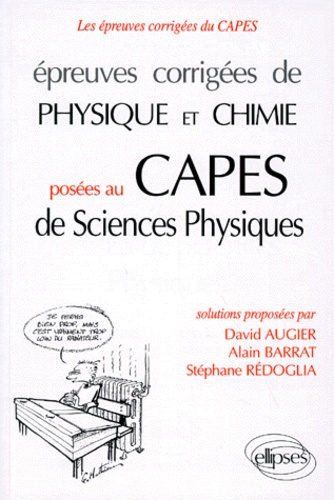 Épreuves corrigées de physique et chimie posées au CAPES de sciences physiques