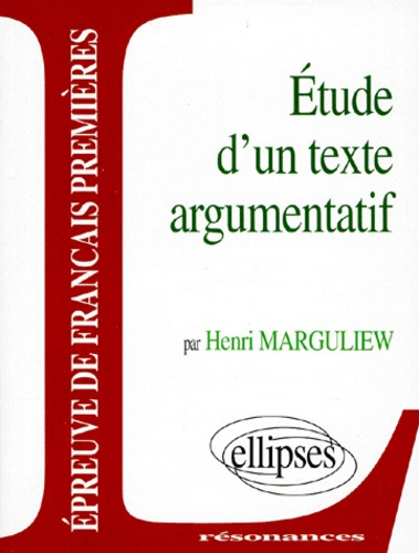 ETUDE D'UN TEXTE ARGUMENTATIF. Epreuves anticipées de français