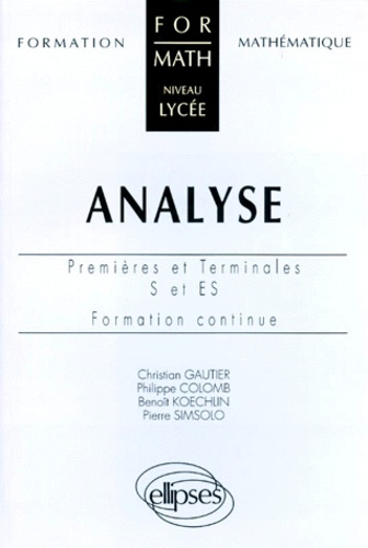 Analyse. Premières et terminales S et ES, formation continue