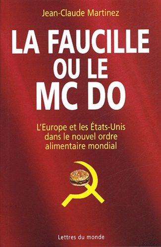 LA FAUCILLE OU LE MC DO