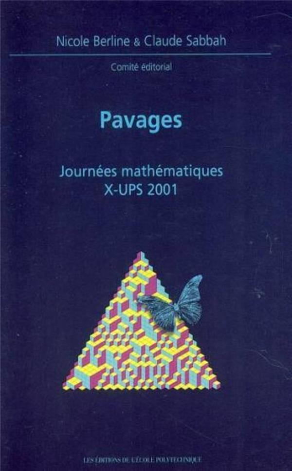 Pavages. Journées mathématiques X-UPS 2001
