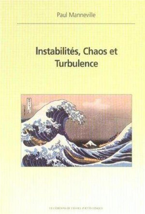 Instabilités, chaos et turbulence