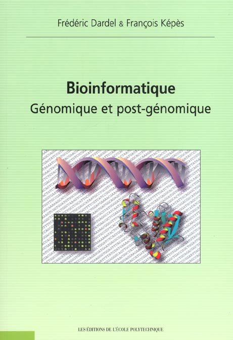 Bioinformatique. Génomique et post-génomique