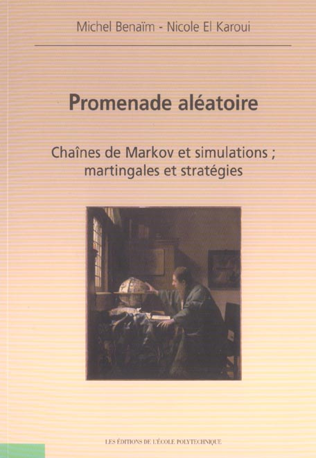 Promenade aléatoire. Chaînes de Markov et simulations ; martingales et stratégies