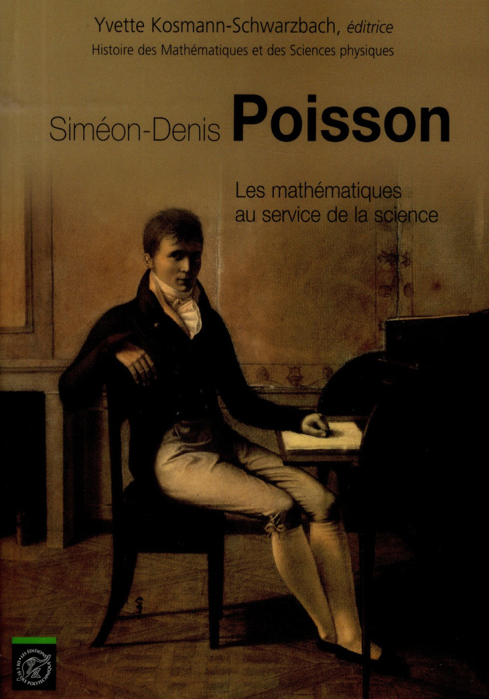 Simeon-Denis Poisson. Les mathématiques au service de la science