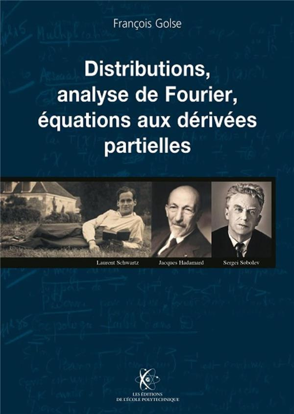 Distributions, analyse de Fournier, équations aux dérivées partielles
