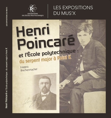Henri Poincaré et l'École polytechnique du sergent major à point K