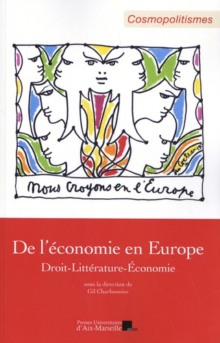 De l'économie en Europe. Droit, littérature, économie