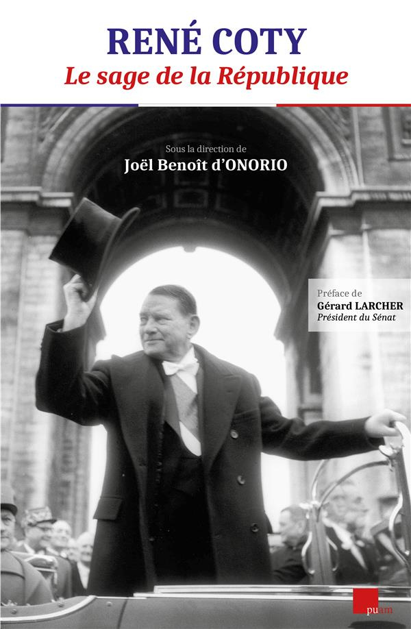 René Coty. Le sage de la République