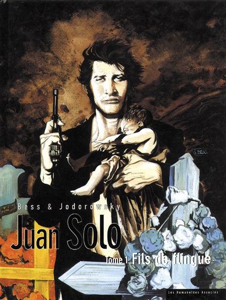Juan Solo Tome 1 : Fils de flingue